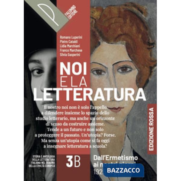 NOI E LA LETTERATURA ED. ROSSA VOL. 3B + ALFAB.DIGIT.