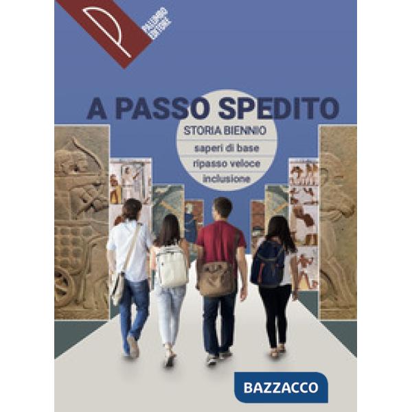 A PASSO SPEDITO STORIA BIENNIO