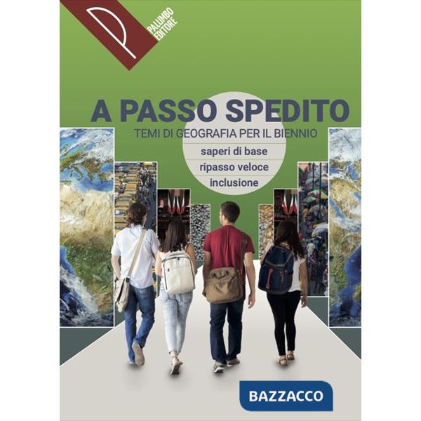 A PASSO SPEDITO (GEOGRAFIA BIENNIO)