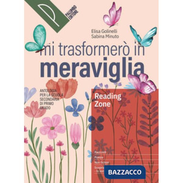 MI TRASFORMERO IN MERAVIGLIA READING ZONE