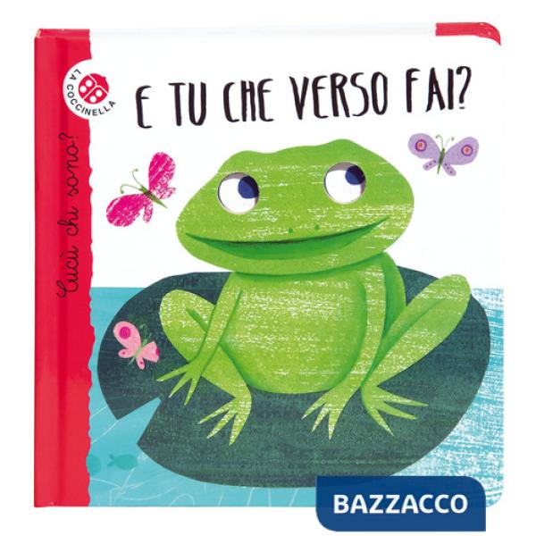 E tu che verso fai? Cucù chi sono? Ediz. illustrata