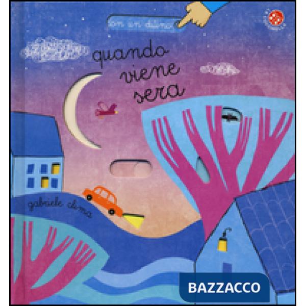 Quando viene sera. Ediz. a colori