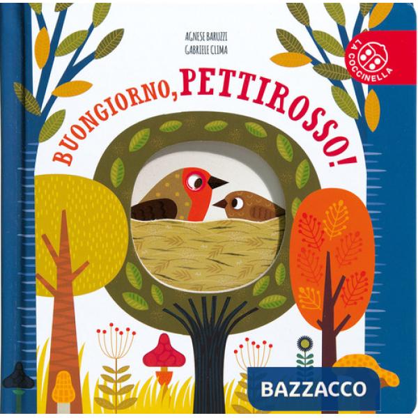 Buongiorno, pettirosso! Ediz. a colori