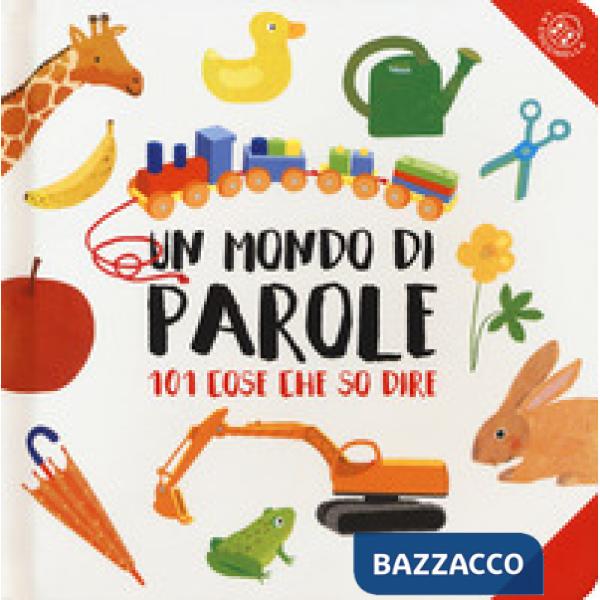Mondo di parole. Ediz. a colori (Un)
