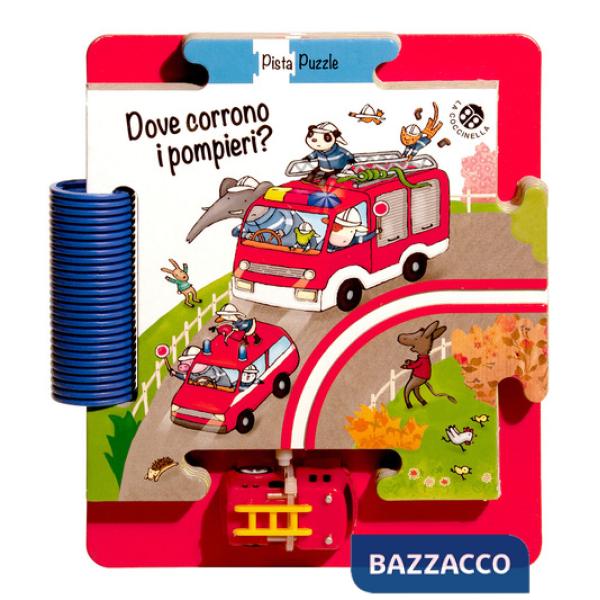 Dove corrono i pompieri? Ediz. a colori. Con gadget