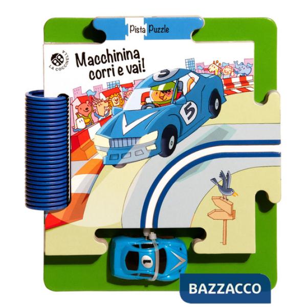 Macchinina corri e vai! Ediz. a colori. Con gadget
