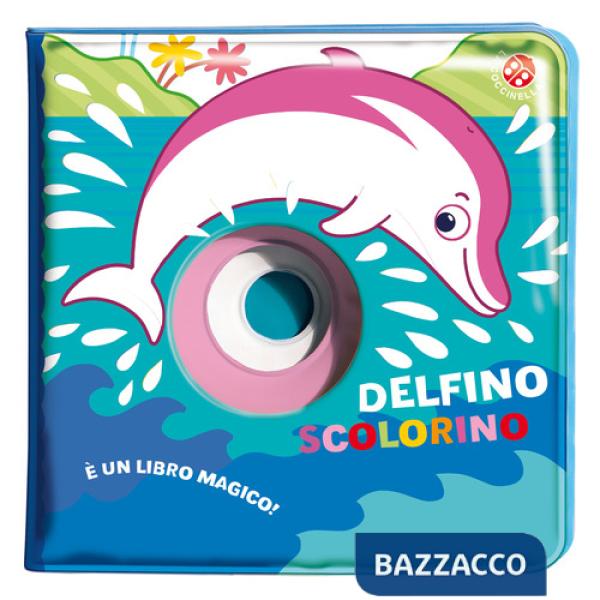 Delfino scolorino. Ediz. a colori