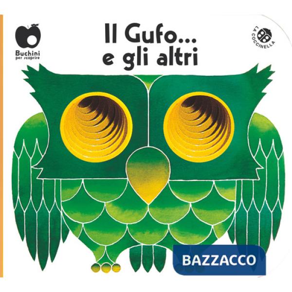 Gufo... e gli altri. Ediz. a colori (Il)