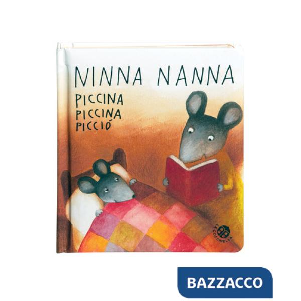 Ninnananna piccina piccina picciò. Ediz. a colori