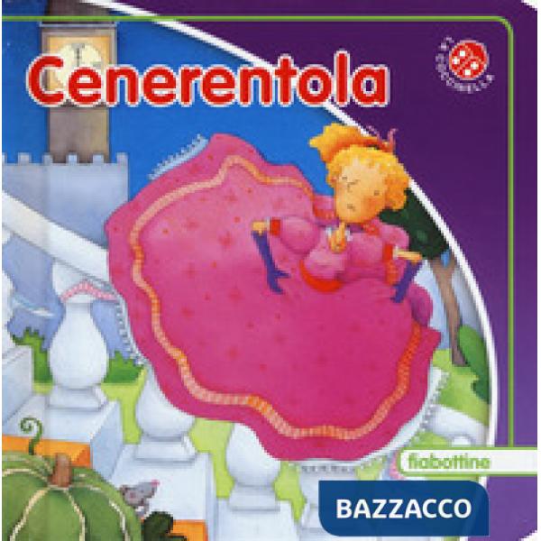 Cenerentola. Ediz. a colori