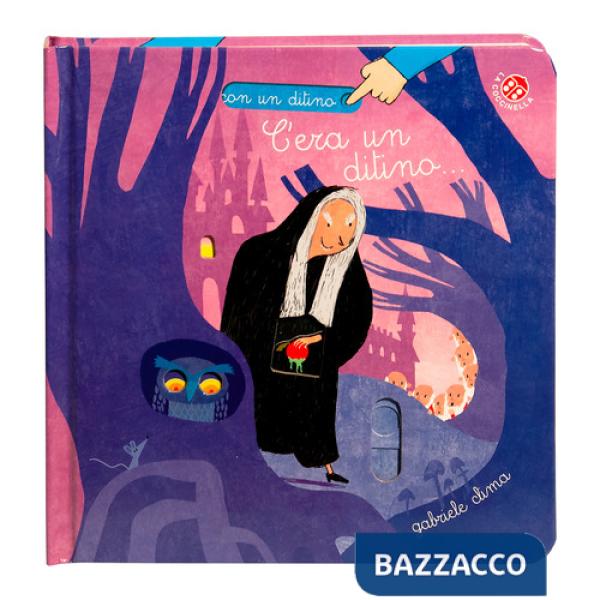 C'era un ditino.... Ediz. a colori