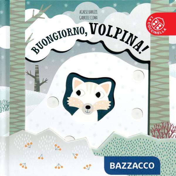 Buongiorno, volpina! Ediz. a colori