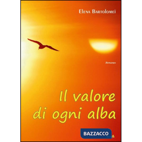 Valore di ogni alba (Il)