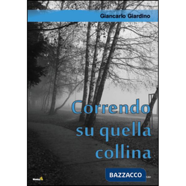 Correndo su quella collina