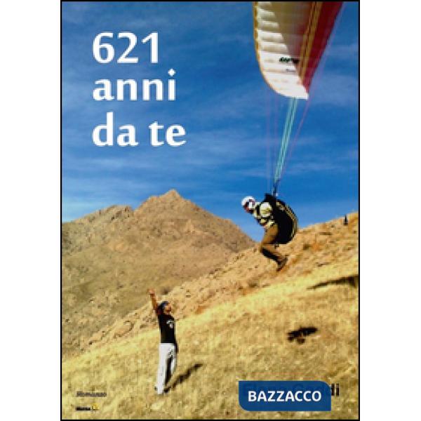 621 anni da te
