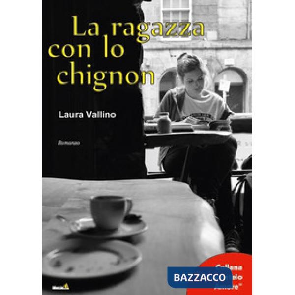 Ragazza con lo chignon (La)