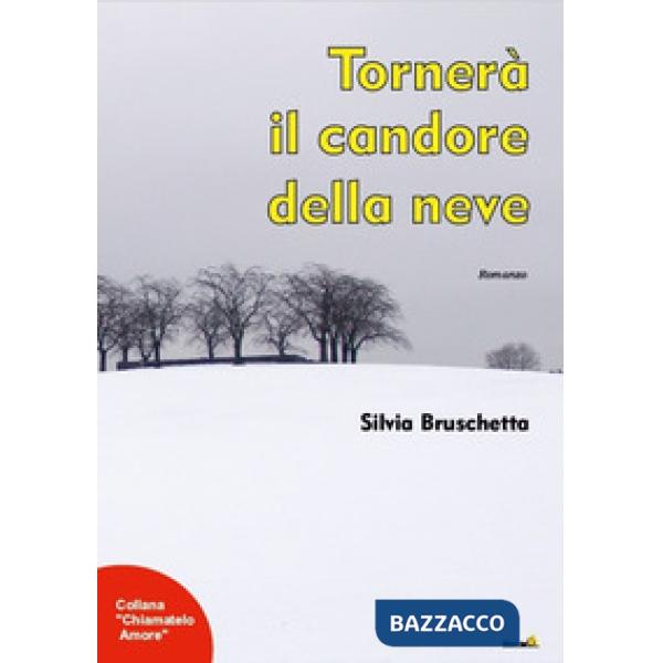 Tornerà il candore della neve