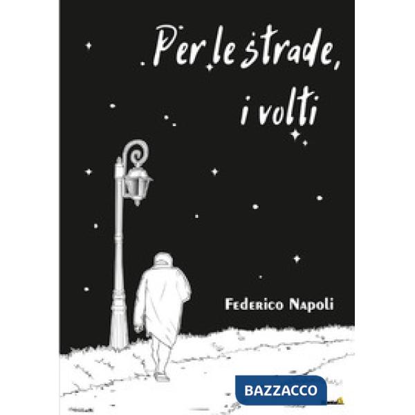 Per le strade, i volti