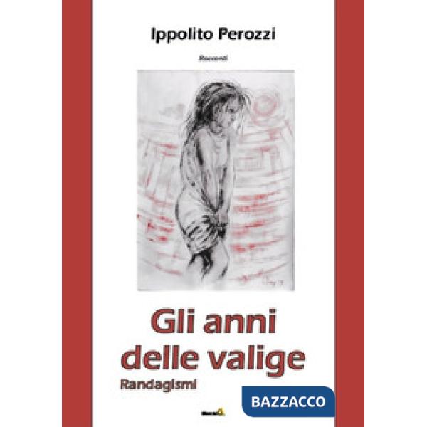 Anni delle valige (Gli)