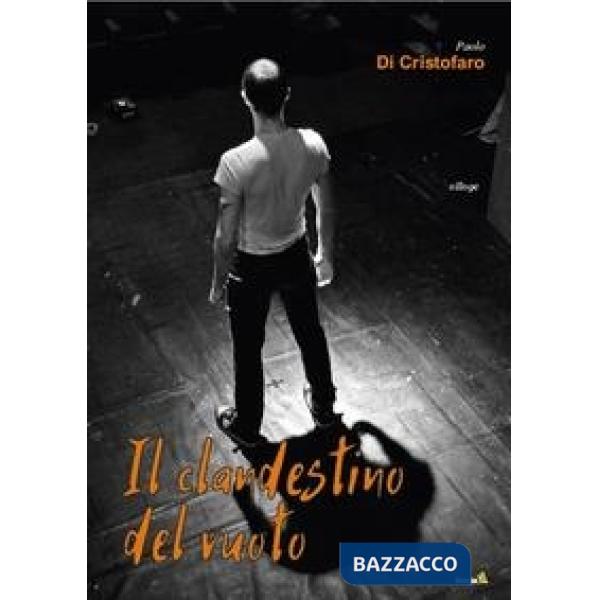 Clandestino del vuoto (Il)