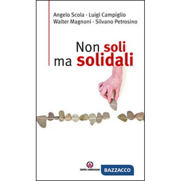 Non soli ma solidali