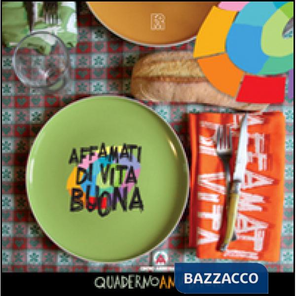 Affamati di vita buona. Quaderno animatori