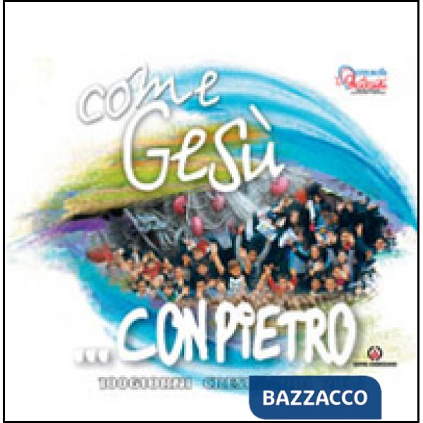 Come Gesù... con Pietro. 100 giorni cresimandi 2016