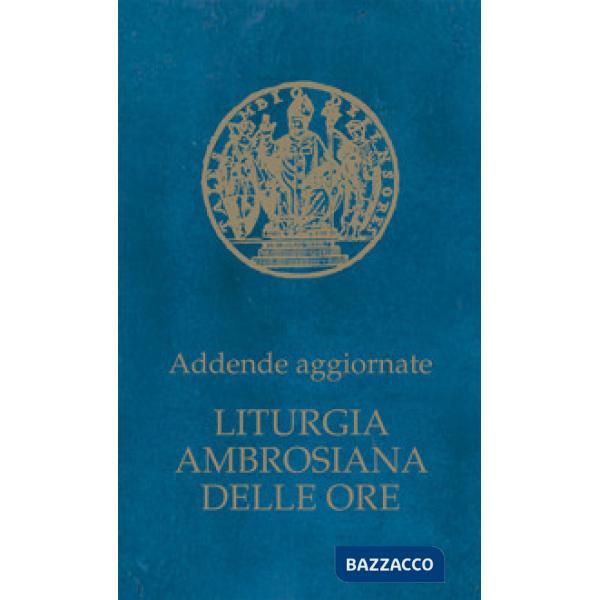 Liturgia ambrosiana delle ore. Addende aggiornate