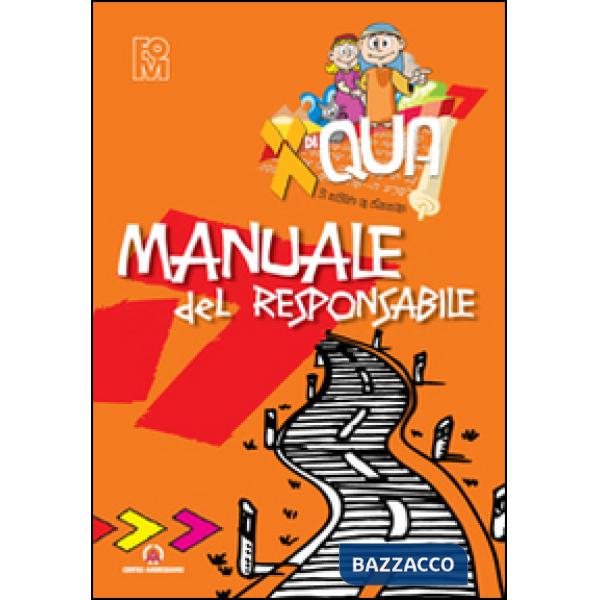 XdiQUA. Si misero in cammino. Manuale del responsabile