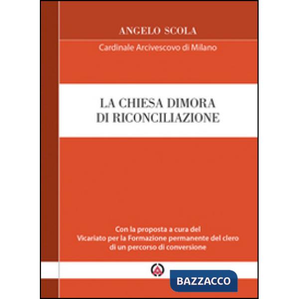 Chiesa dimora di riconciliazione. Con la proposta a cura del Vicariato per la Formazione permanente del clero di un percorso di 