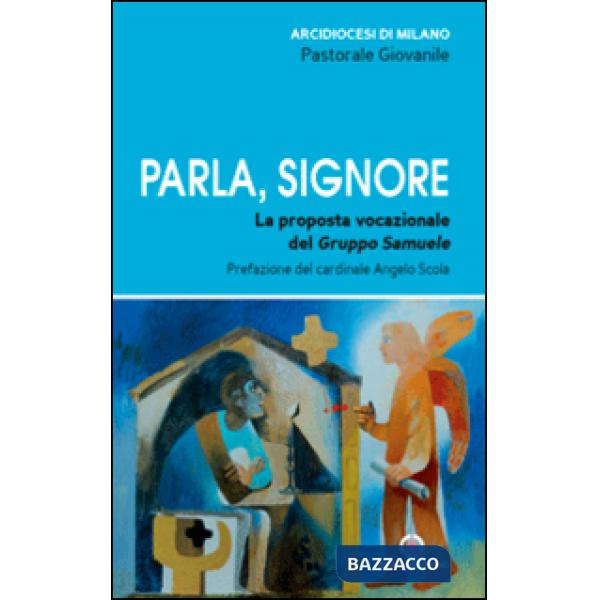 Parla, Signore. La proposta vocazionale del Gruppo Samuele