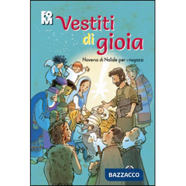 Vestiti di gioia. Novena di Natale per i ragazzi