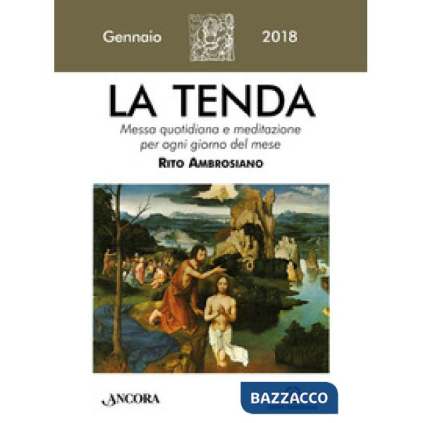 Tenda. Messa quotidiana e meditazione per ogni giorno del mese. Rito ambrosiano 