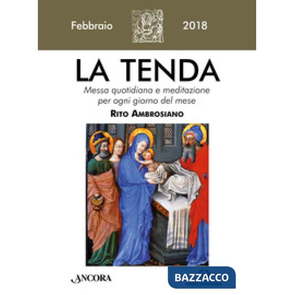 Tenda. Messa quotidiana e meditazione per ogni giorno del mese. Rito ambrosiano 