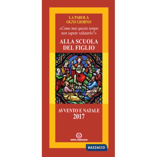 Alla scuola del figlio. Avvento e Natale 2017
