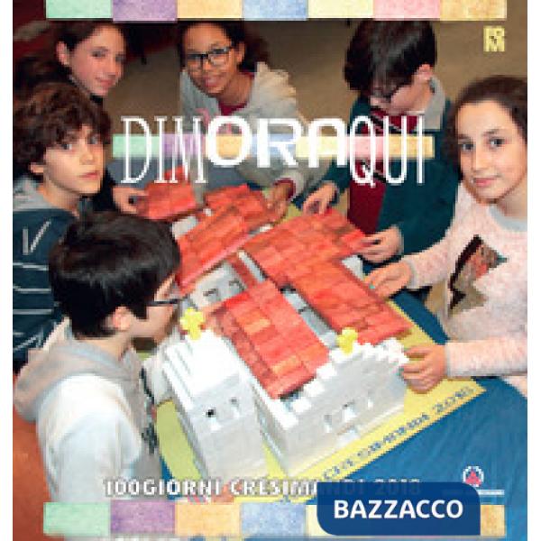 Dimora qui. 100 giorni crisimandi 2018