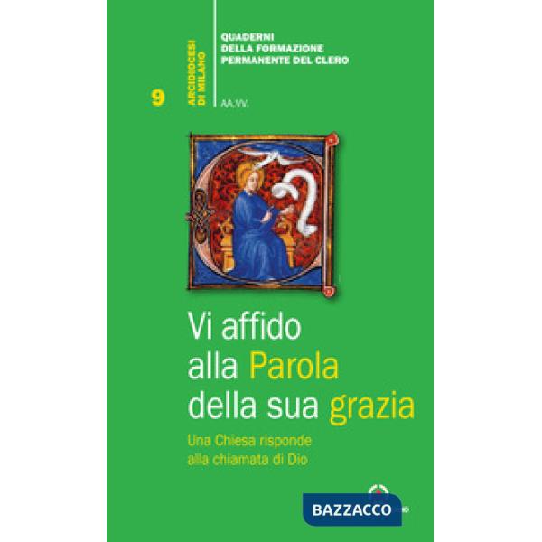 Vi affido alla Parola della sua grazia. Una Chiesa risponde alla chiamata di Dio