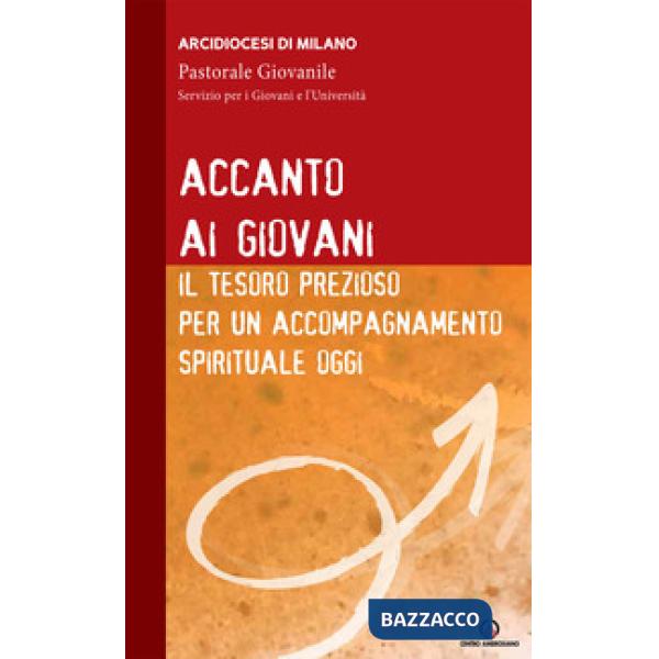 Accanto ai giovani. Il tesoro prezioso per un accompagnamento spirituale oggi