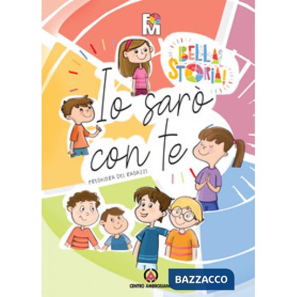 Io sarò con te. Preghiera dei ragazzi