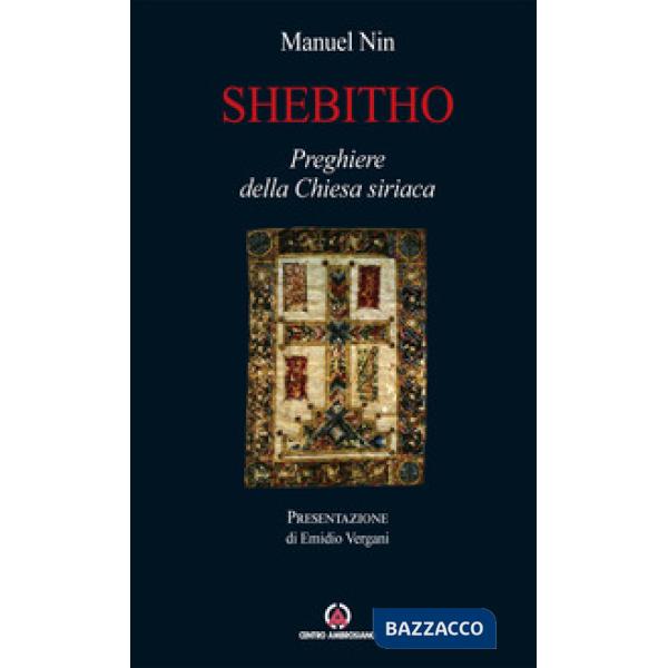 Shebitho. Preghiere della Chiesa Siriaca