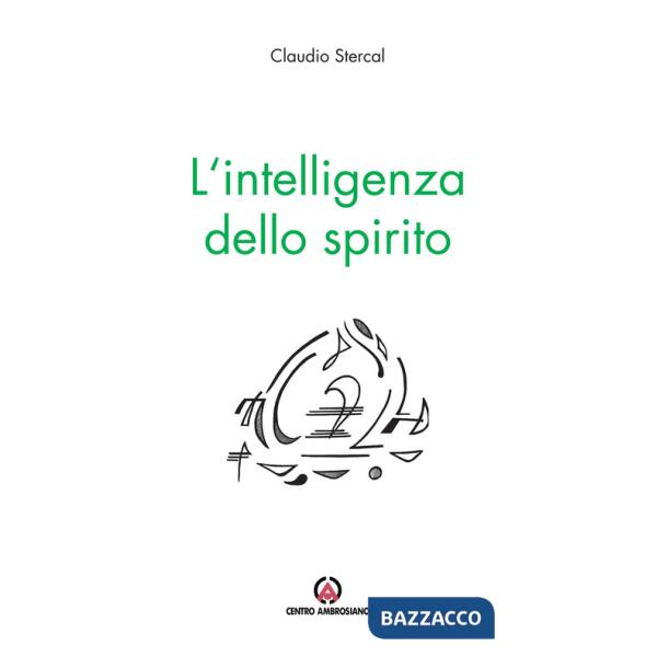 Intelligenza dello spirito. Pensieri del lunedì (L')
