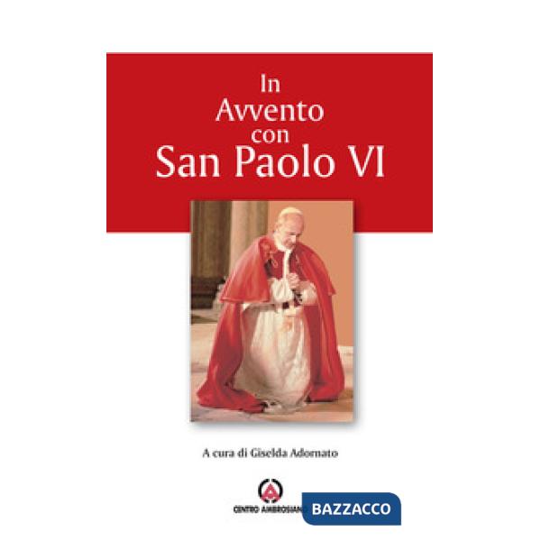 In Avvento con san Paolo VI. Proposta per l'Ufficio delle letture nei giorni feriali