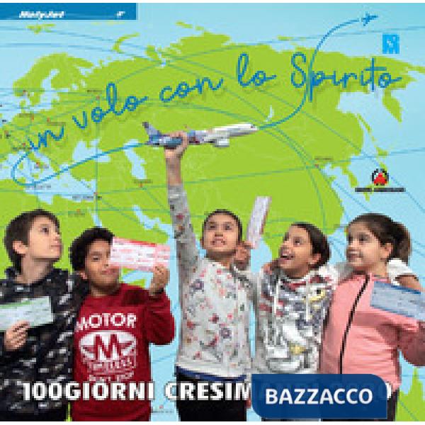 In volo con lo Spirito. 100 giorni. Cresimandi 2020