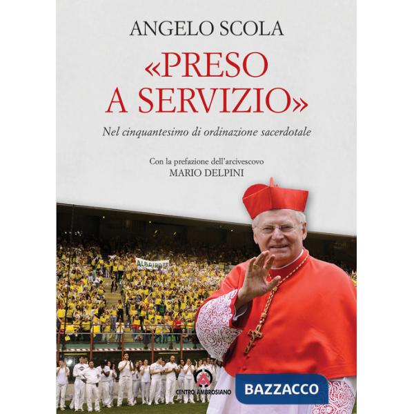 Preso a servizio. Nel cinquantesimo di ordinazione sacerdotale