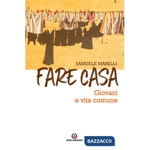 Fare casa. Giovani e vita comune