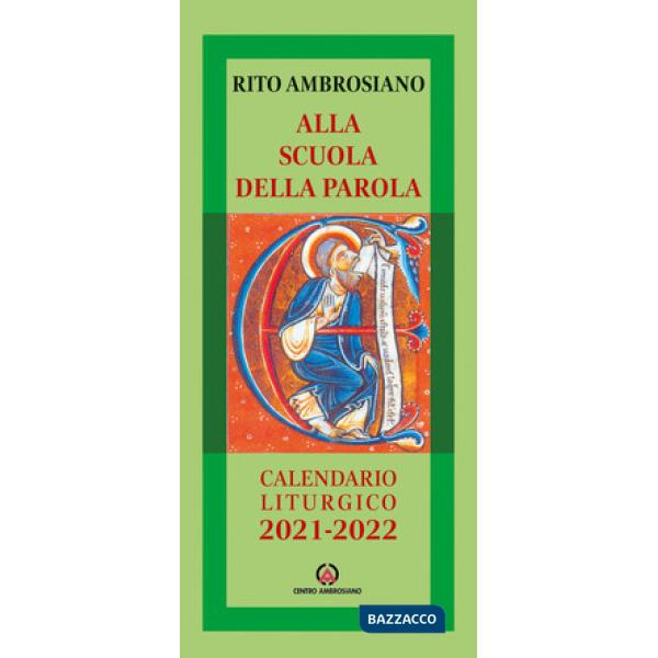Alla scuola della Parola. Rito ambrosiano. Calendario liturgico 2021-2022