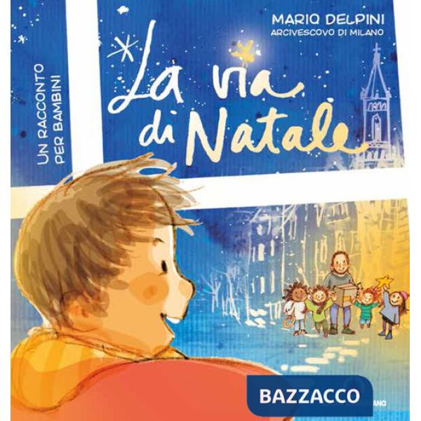 Via di Natale. Un racconto per bambini (La)