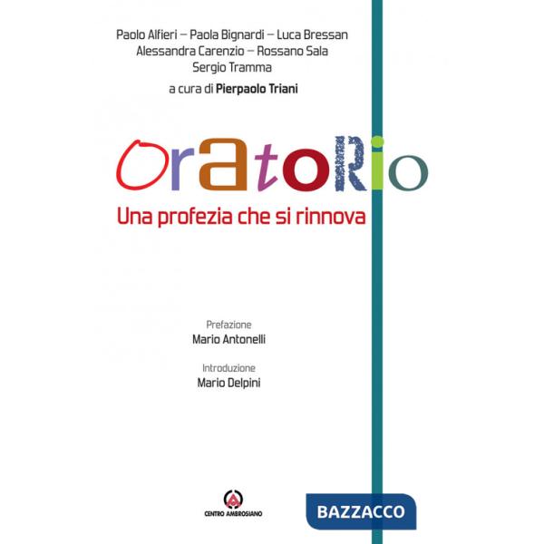 Oratorio. Una profezia che si rinnova