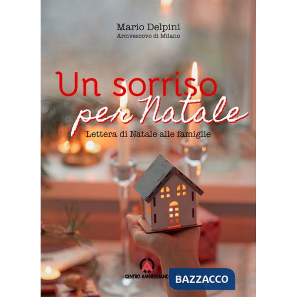 Sorriso per Natale. Lettera di Natale alle famiglie 2022 (Un)