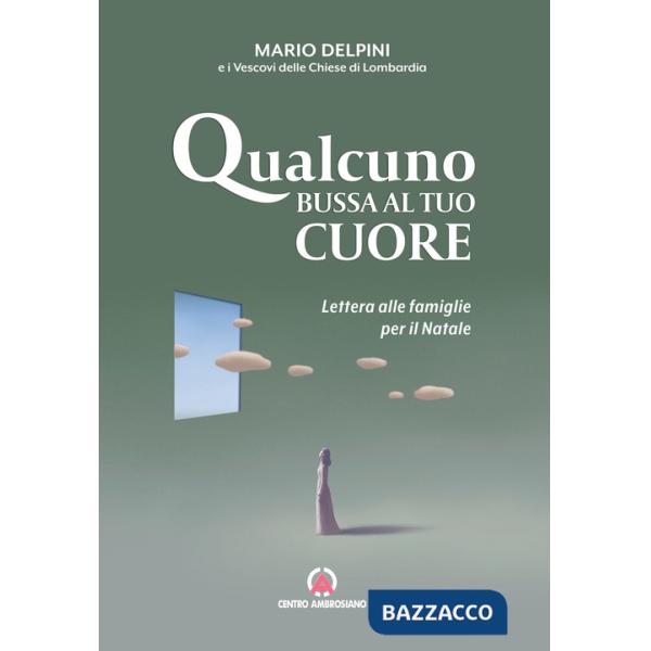 Qualcuno bussa al tuo cuore. Lettera alle famiglie per il Natale